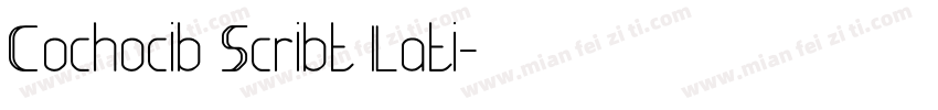 Cochocib Scribt Lati字体转换